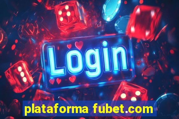 plataforma fubet.com